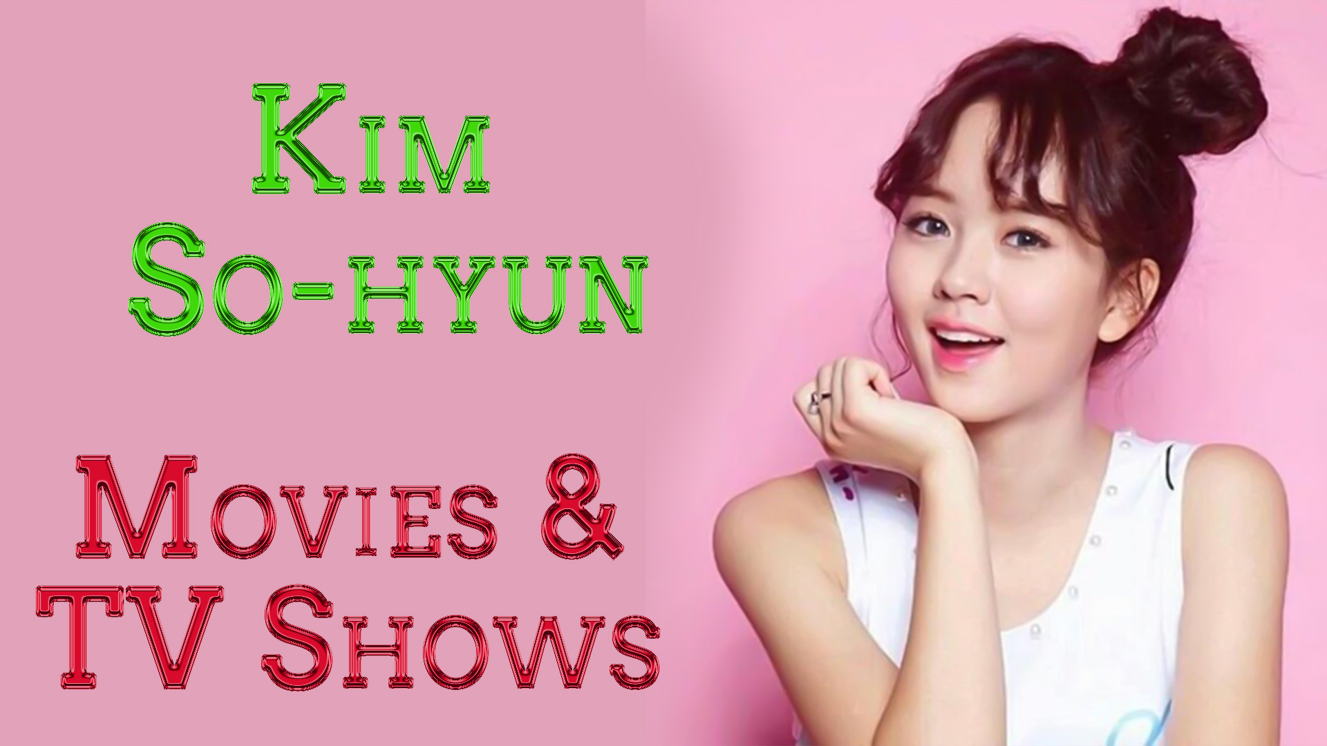 Kim So-hyun All Movies and TV Shows Complete list 2021 check here