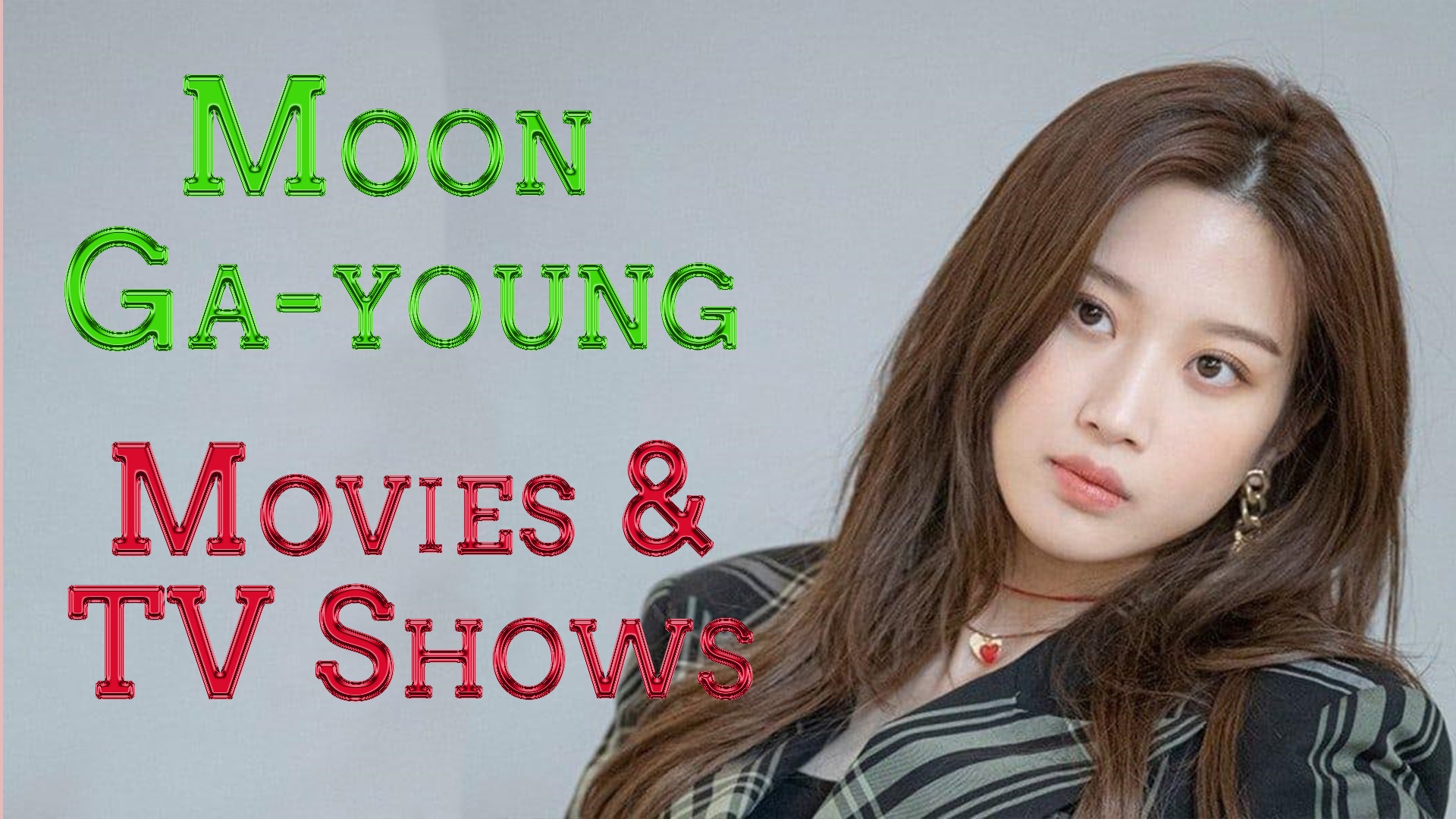 Moon Ga-young All Movies and TV Shows Complete list 2021 check here